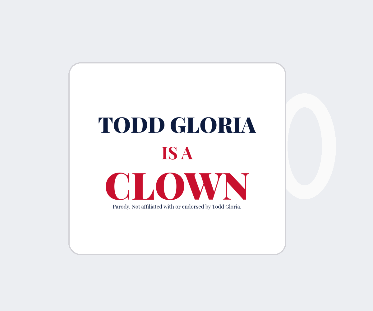 Todd Gloria Is a Clown mug mockup